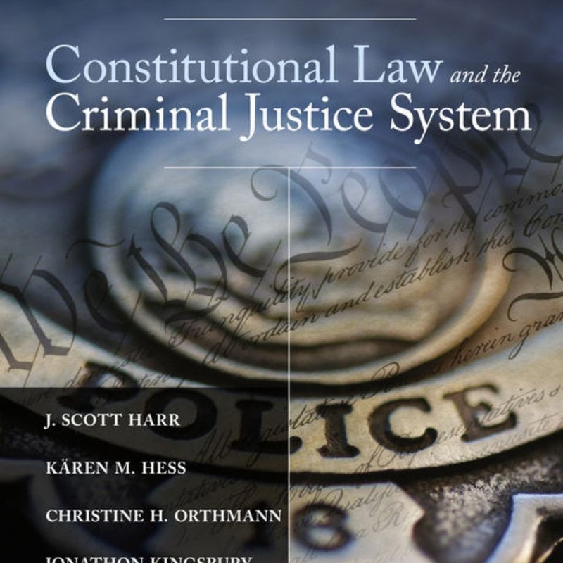 Constitutional Law and the Criminal Justice System