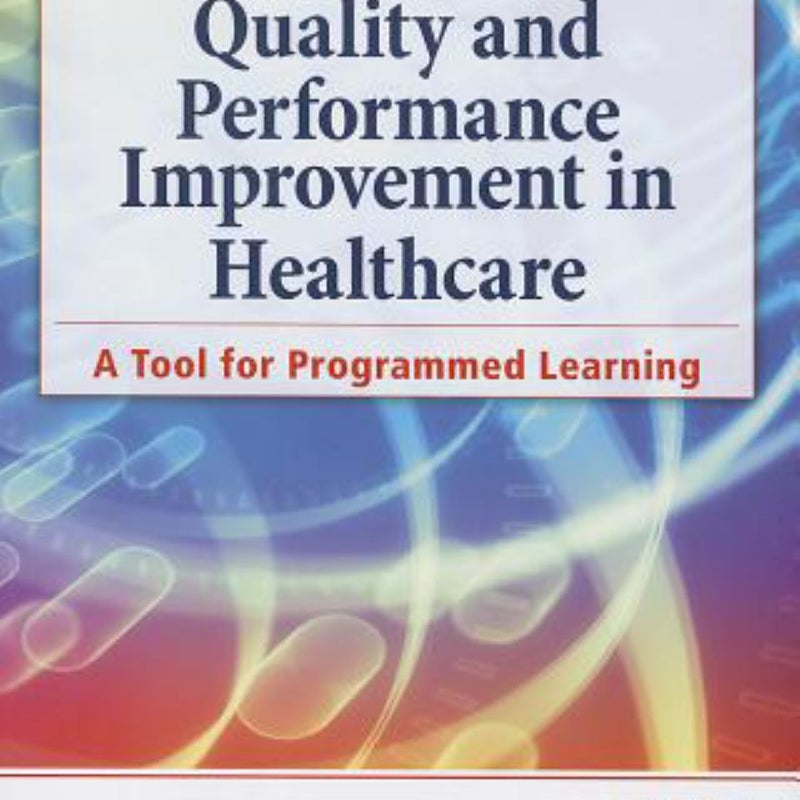 Quality and Performance Improvement in Healthcare