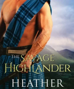 The Savage Highlander