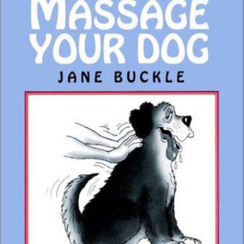 How to Massage Your Dog