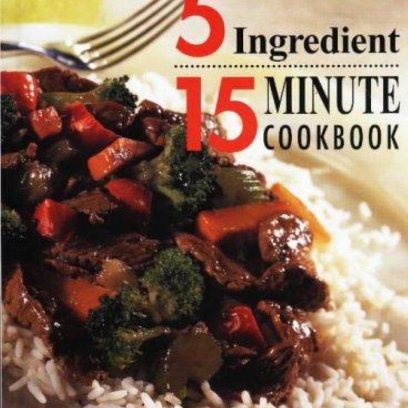 Cooking Light - 5 Ingredient 15 Minute Cookbook