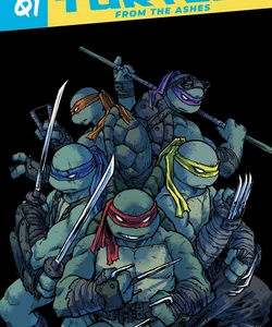 Teenage Mutant Ninja Turtles: Reborn, Vol. 1 - from the Ashes