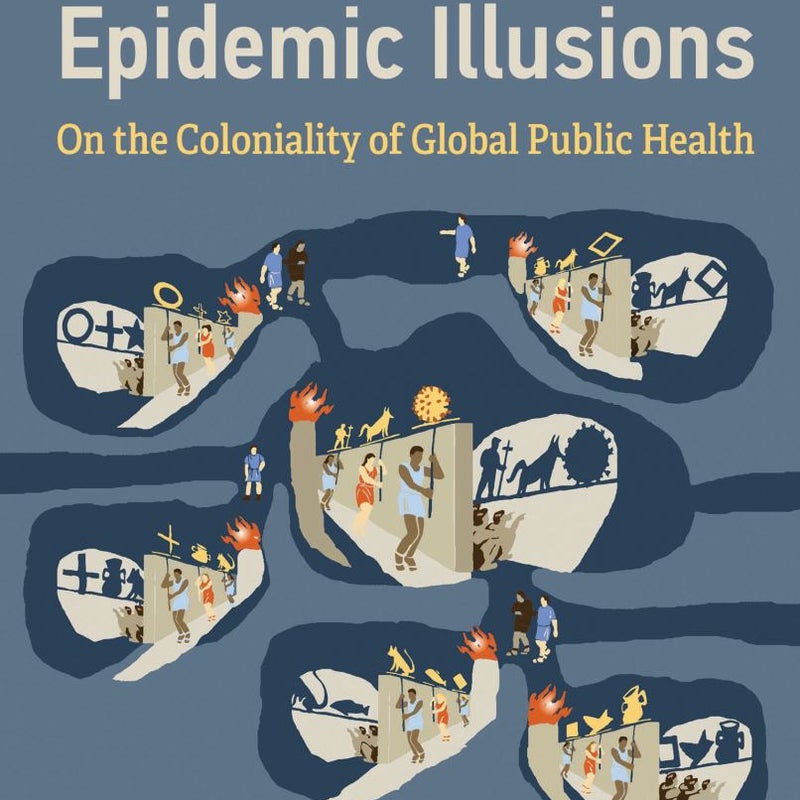 Epidemic Illusions