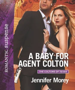 A Baby for Agent Colton