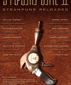 Steampunk II: Steampunk Reloaded