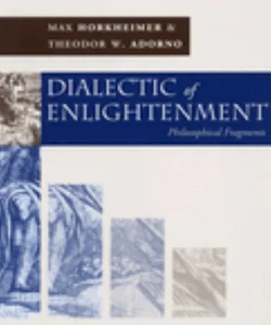 Dialectic of Enlightenment