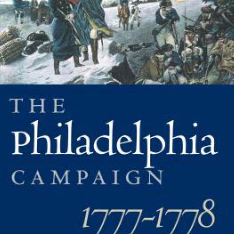 The Philadelphia Campaign, 1777-1778