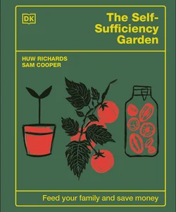 The Self-Sufficiency Garden