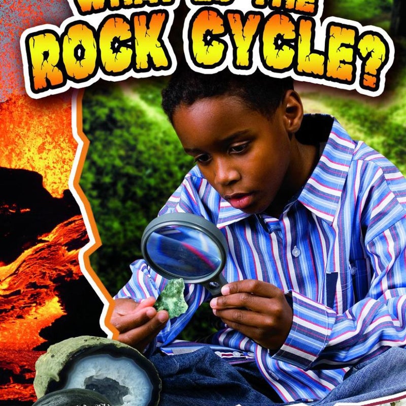 What Is the Rock Cycle?