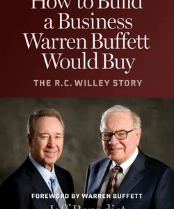 How to Build a Business Warren Buffett Would Buy