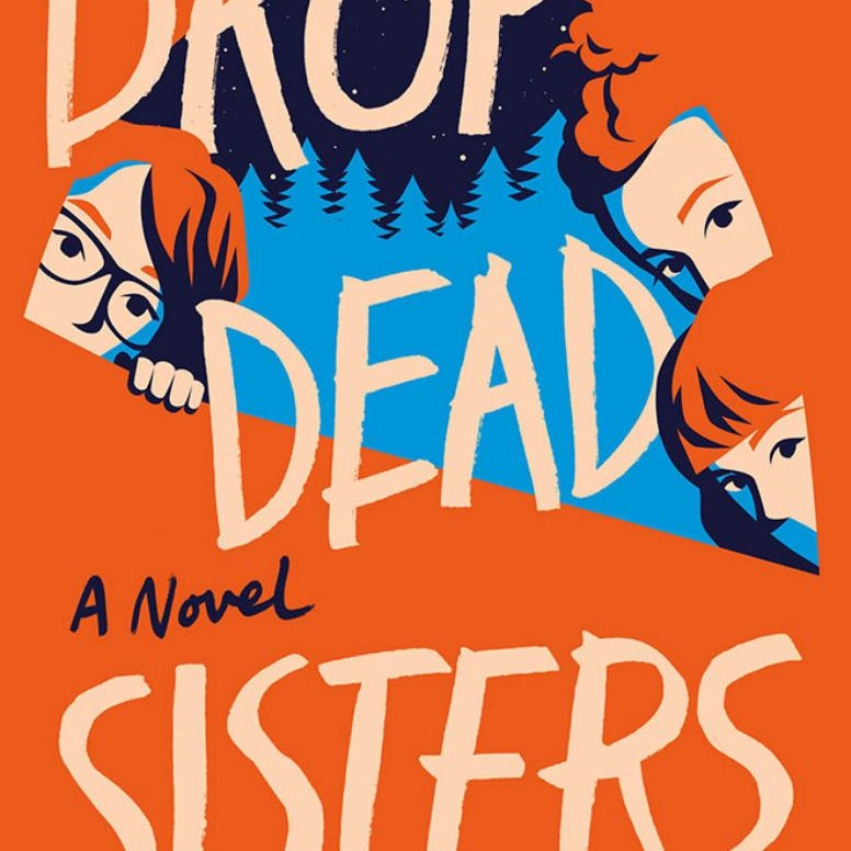 Drop Dead Sisters