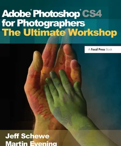 Adobe Photoshop CS4 for Photographers