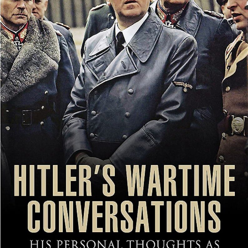 Hitler's Wartime Conversations