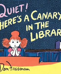 Quiet! There's a Canary in the Library