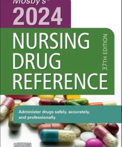 Mosby's 2024 Nursing Drug Reference