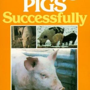 Raising Pigs Successfully
