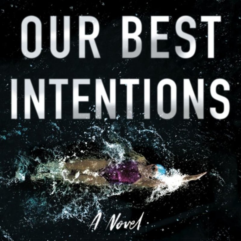 Our Best Intentions