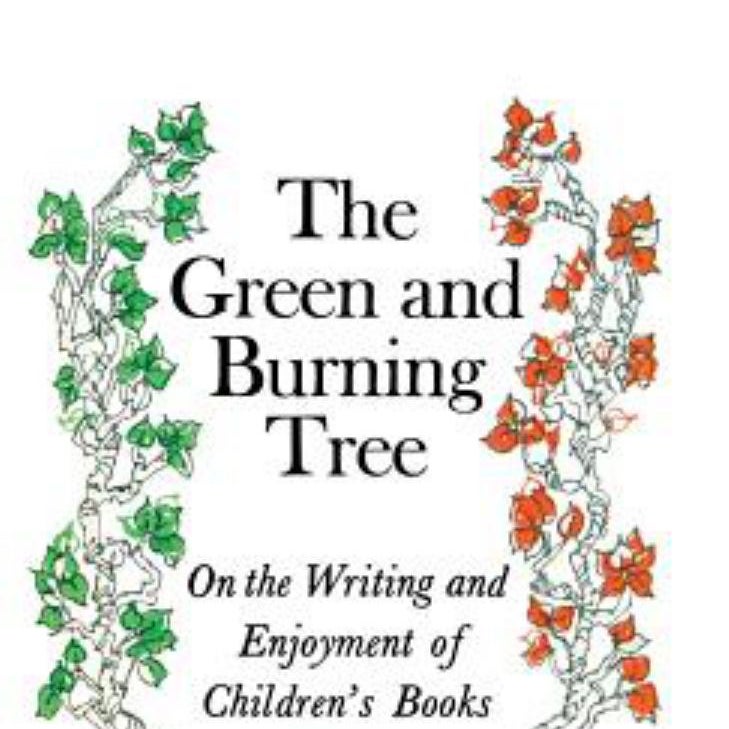 Green and Burning Tree: on the Writing and Enjoyment of Children's Books