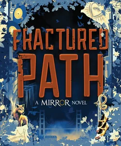 Fractured Path-The Mirror, Book 3