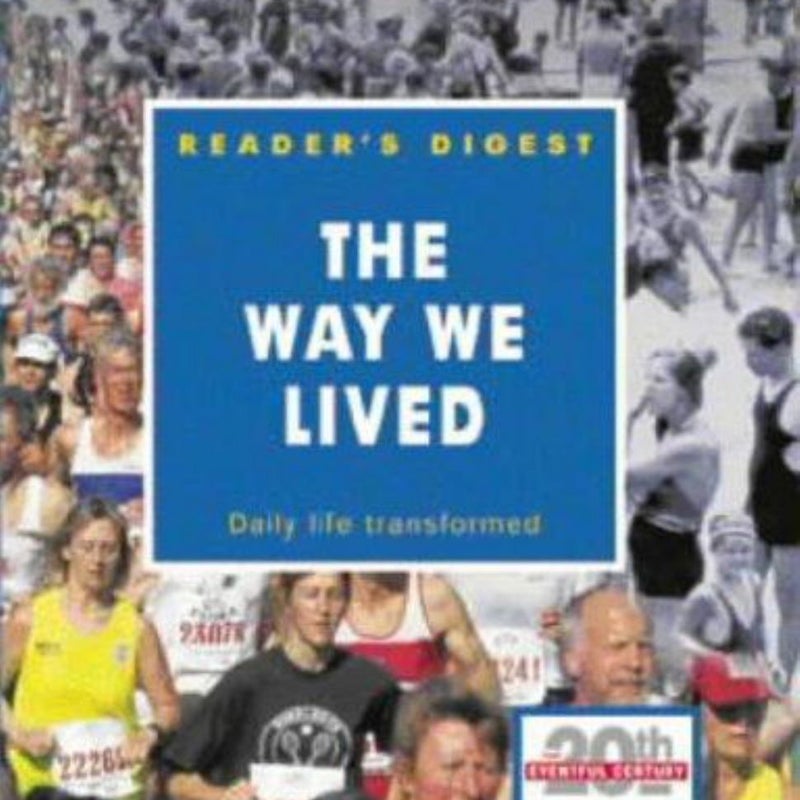 The Way We Lived