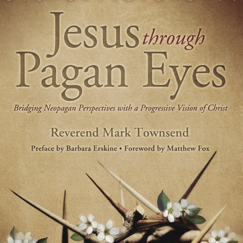 Jesus Through Pagan Eyes