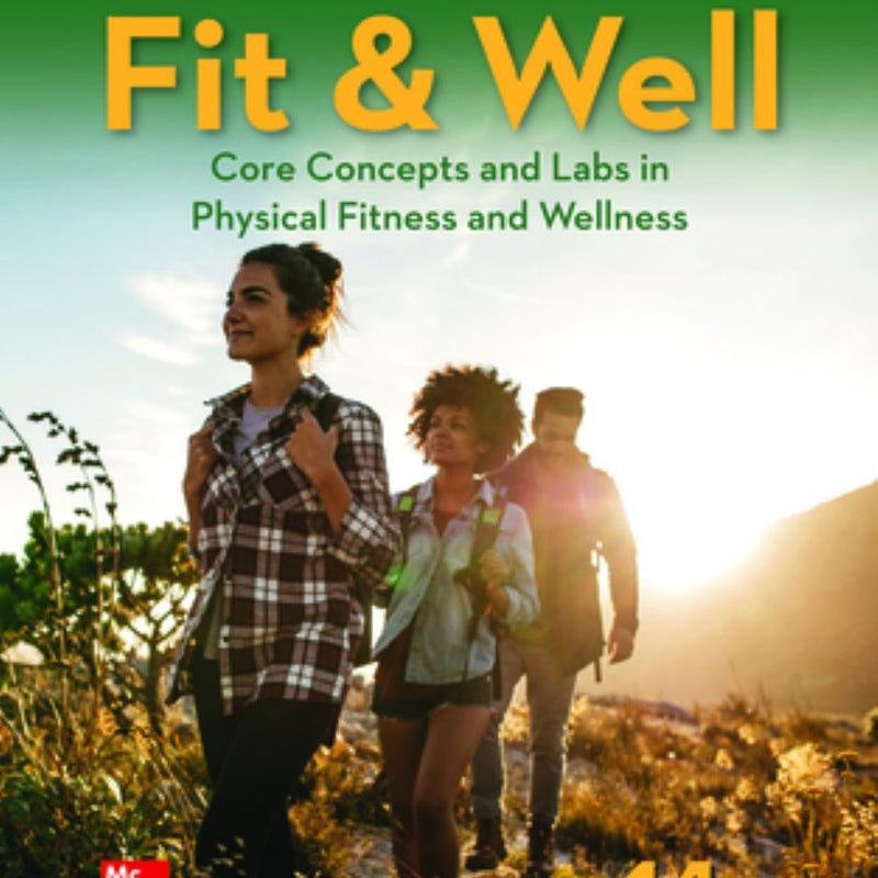 LooseLeaf for Fit & Well: Core Concepts and Labs in Physical Fitness and Wellness