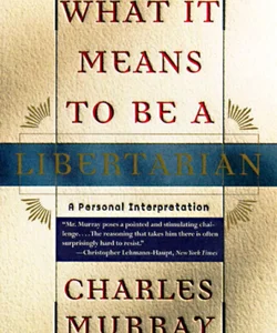 What It Means to Be a Libertarian