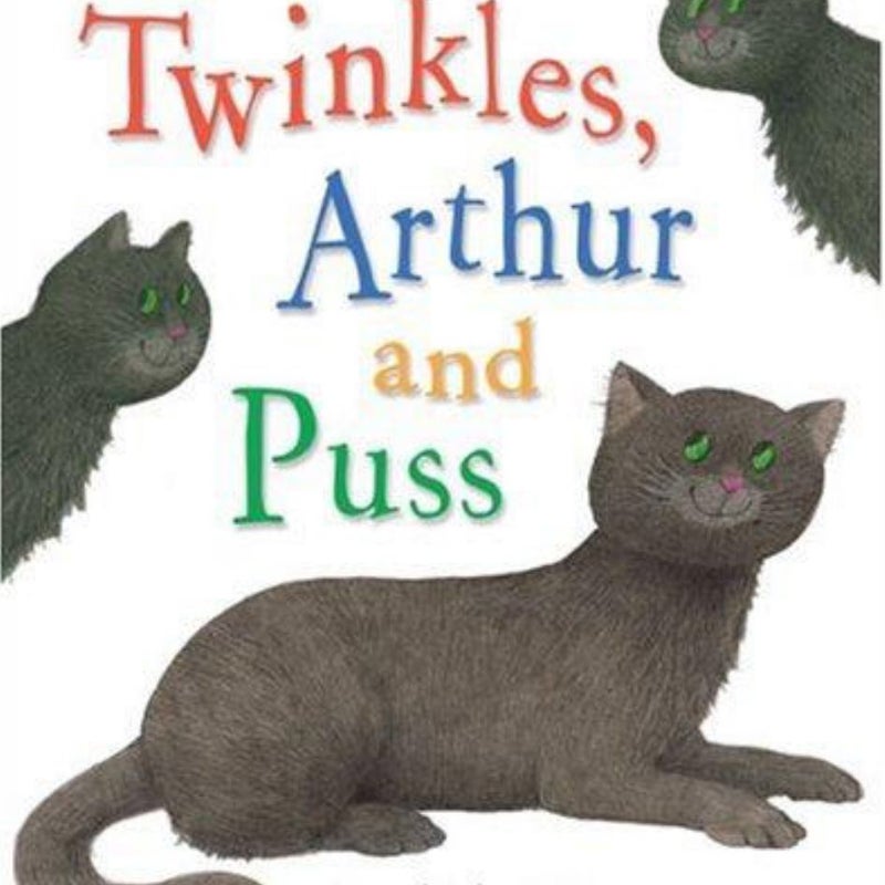 Twinkles, Arthur and Puss