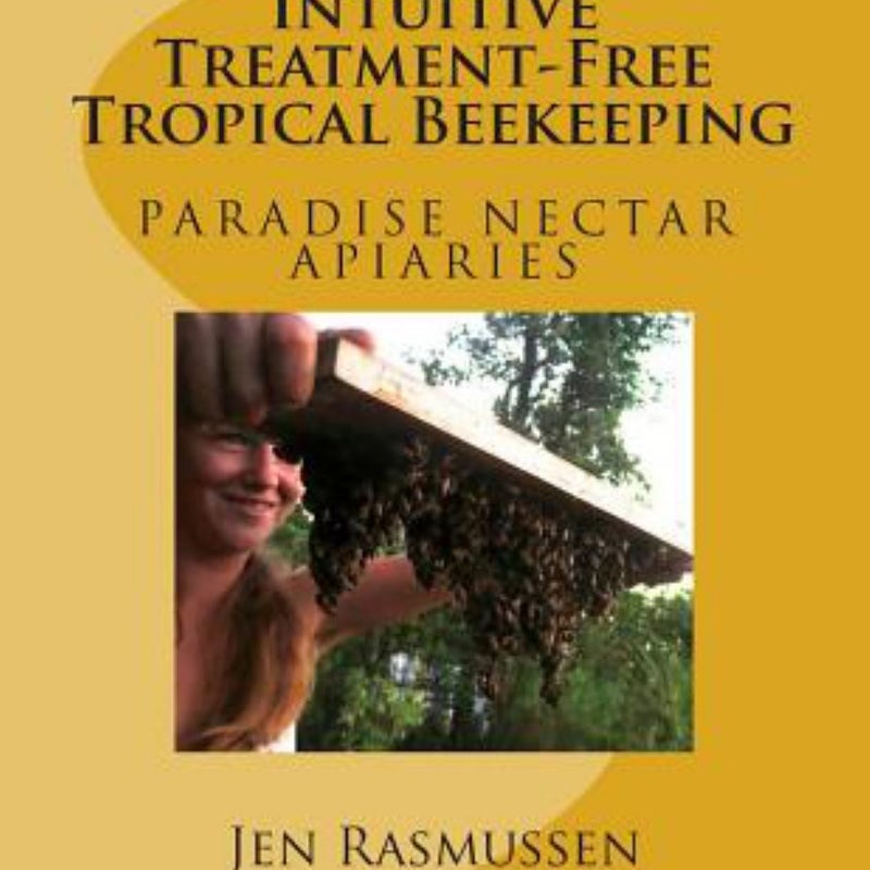 Intuitive Treatment-Free Tropical Beekeeping