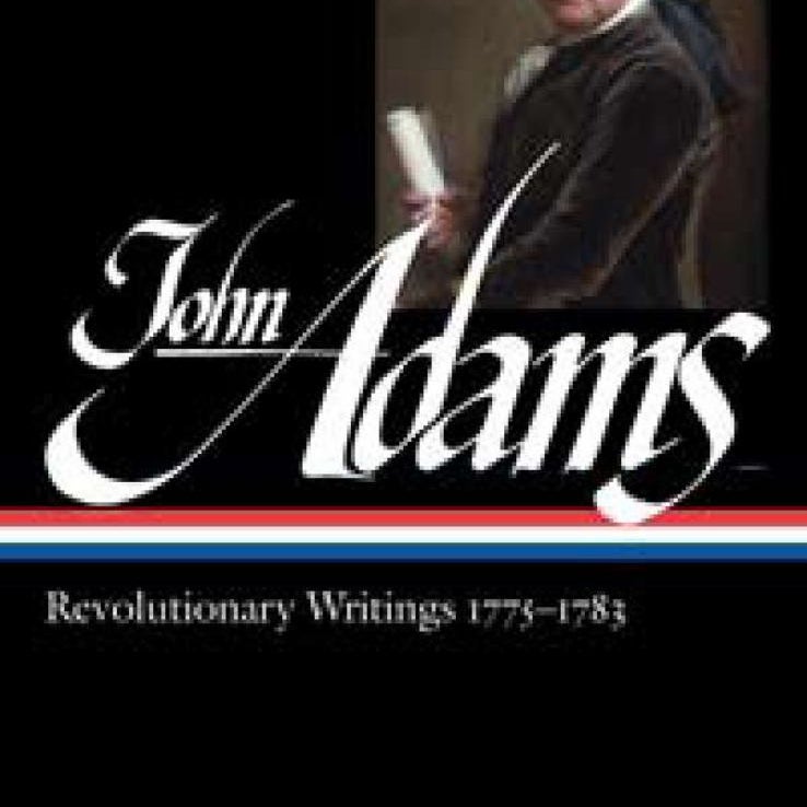 John Adams: Revolutionary Writings 1775-1783 (LOA #214)