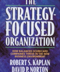 The Strategy-Focused Organization