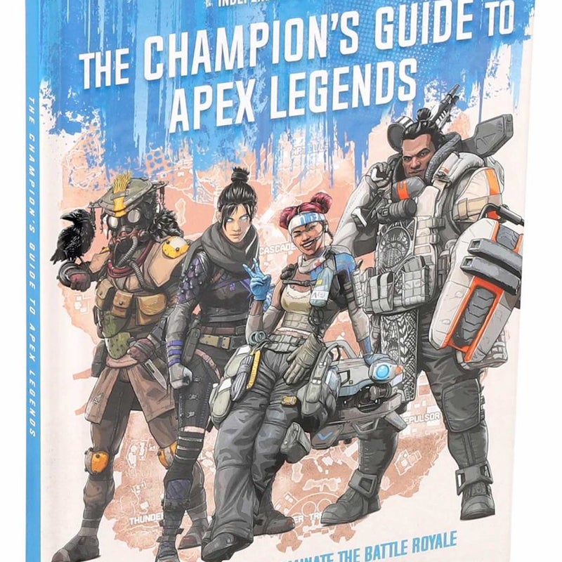 Apex Legends: Ultimate Champion's Guide