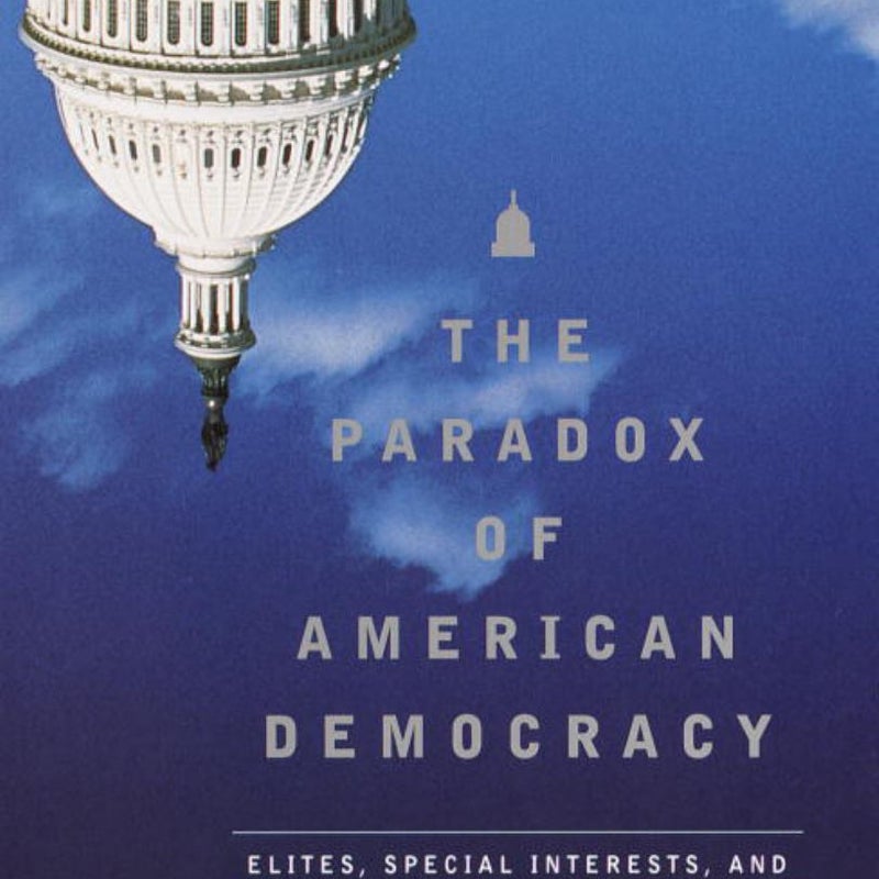 The Paradox of American Democracy