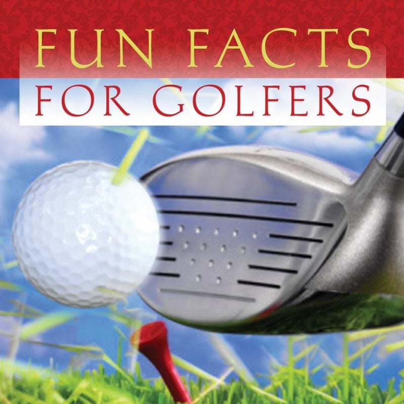 Fun Facts for Golfers