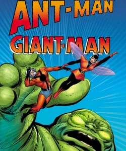 Ant-Man/giant-man Epic Collection: the Man in the Ant Hill