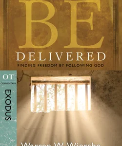 Be Delivered (Exodus)
