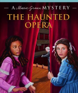 The Haunted Opera