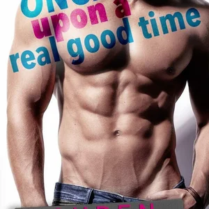 Once upon a Real Good Time