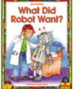 What Did Robot Want?