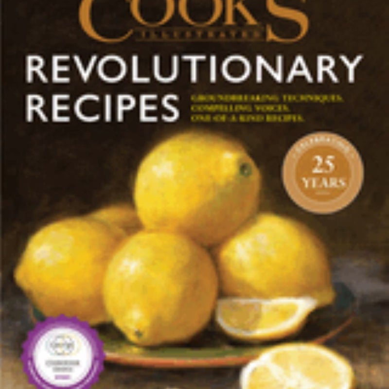 Cook Illustrated Revolutionary Recipes