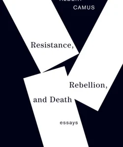 Resistance, Rebellion, and Death