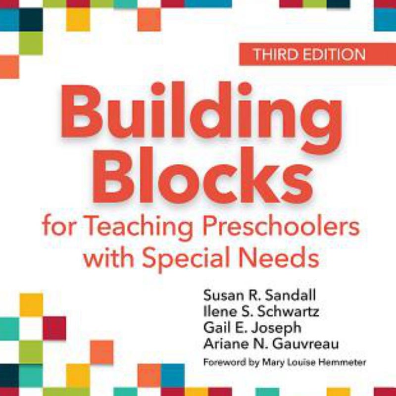 Building Blocks for Teaching Preschoolers with Special Needs by Susan