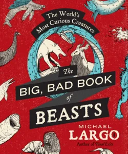 The Big, Bad Book of Beasts