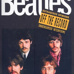 The Beatles off the Record