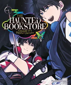 The Haunted Bookstore - Gateway to a Parallel Universe (Manga) Vol. 2