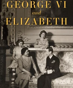 George VI and Elizabeth