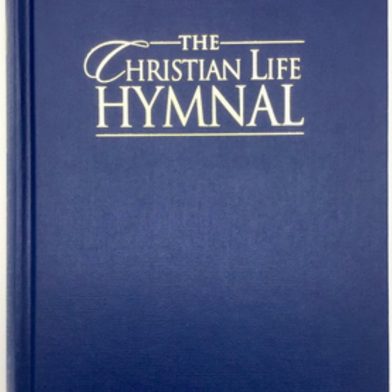 The Christian Life Hymnal