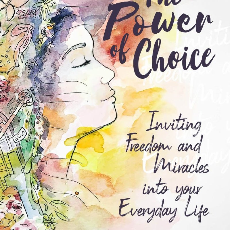 The Power of Choice
