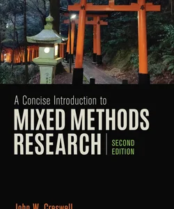 A Concise Introduction to Mixed Methods Research