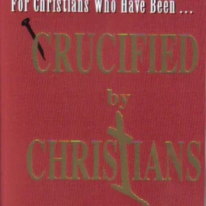 Crucified by Christians
